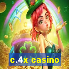 c.4x casino