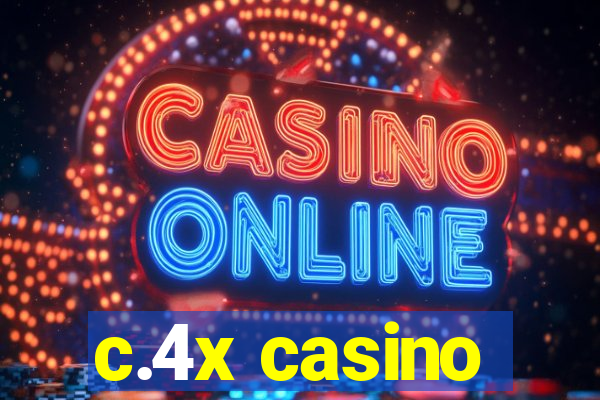 c.4x casino