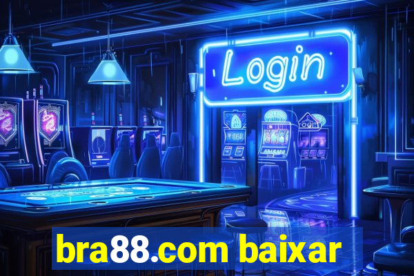 bra88.com baixar