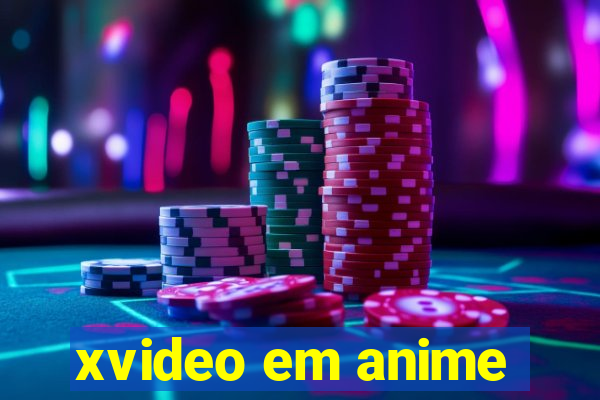 xvideo em anime