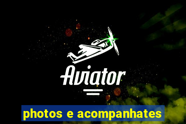 photos e acompanhates