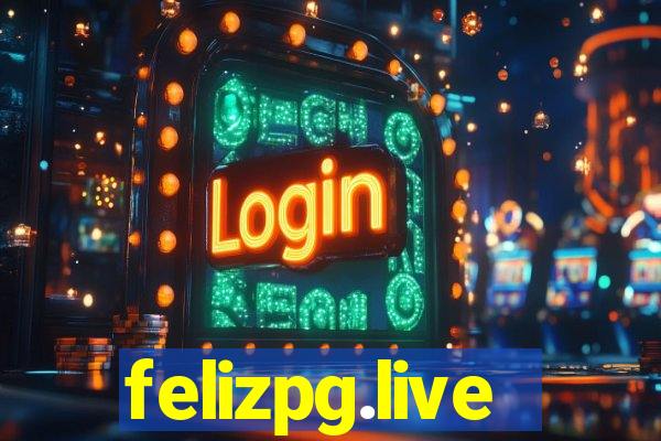 felizpg.live