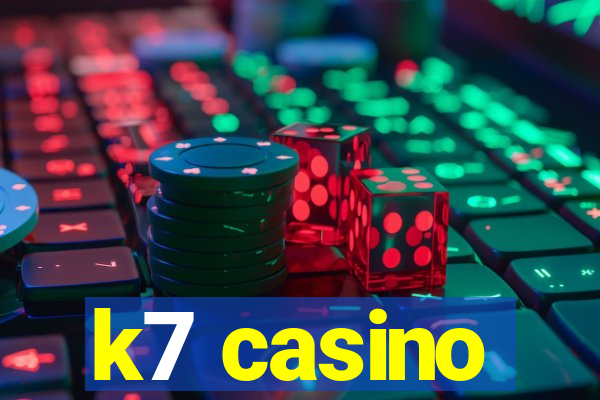 k7 casino