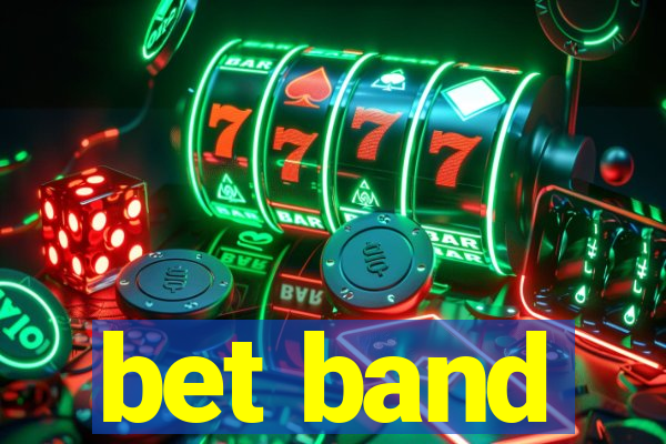 bet band