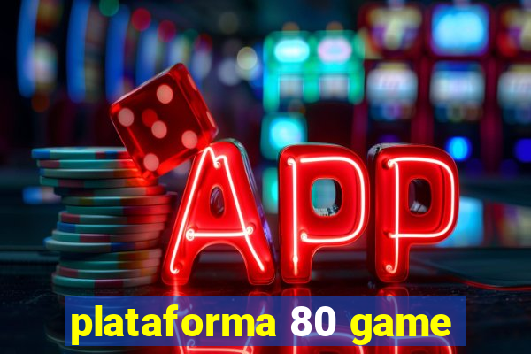 plataforma 80 game