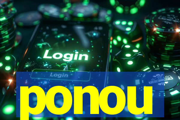 ponou
