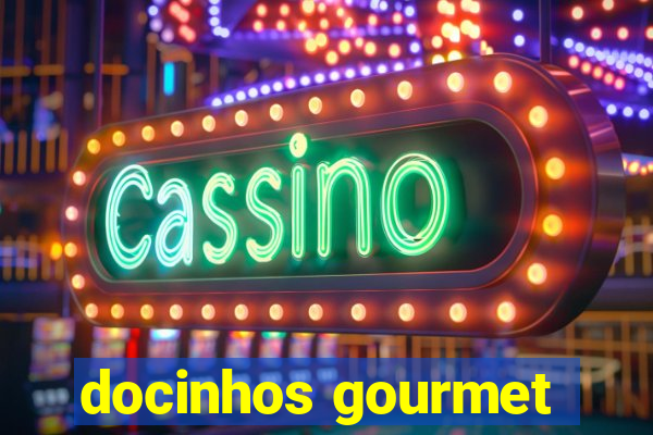 docinhos gourmet