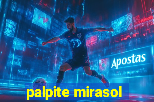 palpite mirasol