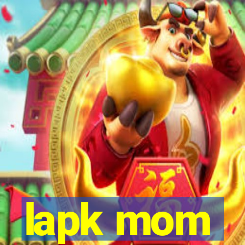 lapk mom