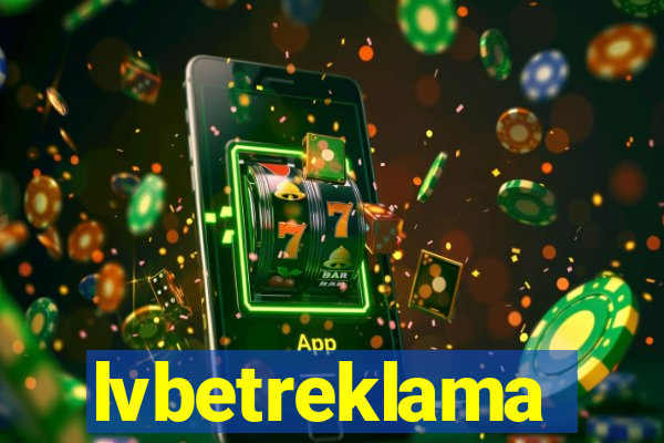 lvbetreklama