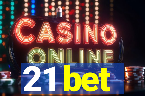 21 bet