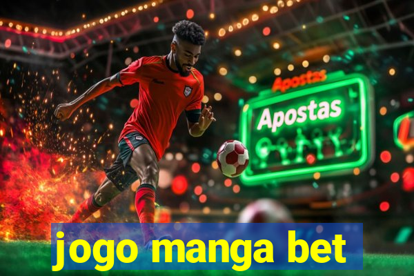 jogo manga bet