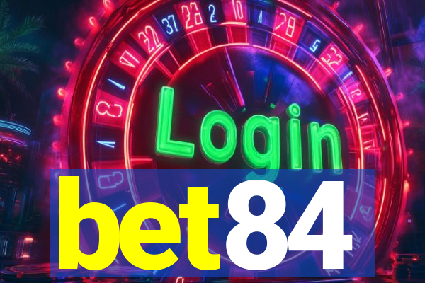 bet84