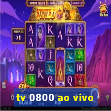 tv 0800 ao vivo