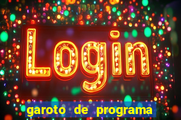 garoto de programa zona leste
