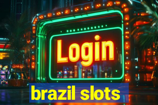 brazil slots