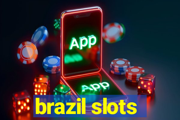 brazil slots