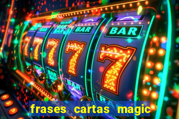 frases cartas magic the gathering