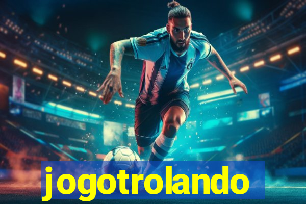 jogotrolando
