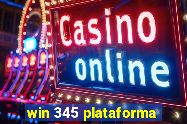 win 345 plataforma