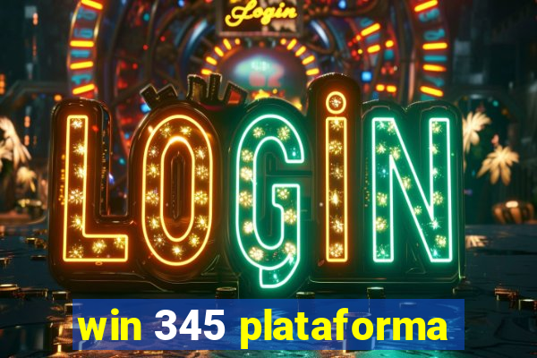 win 345 plataforma