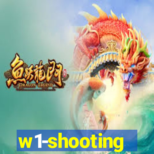 w1-shooting