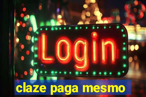 claze paga mesmo