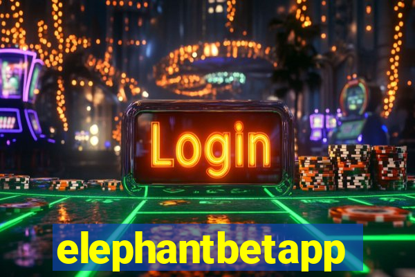 elephantbetapp