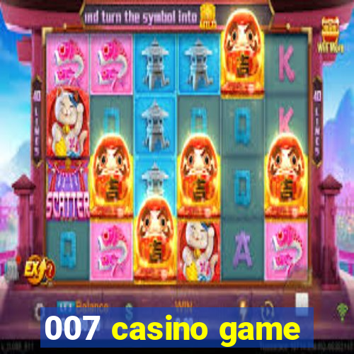 007 casino game