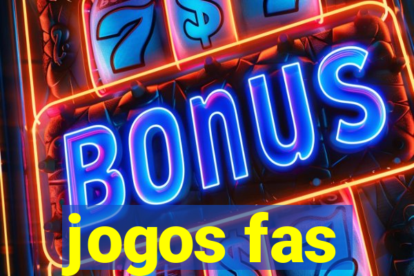 jogos fas