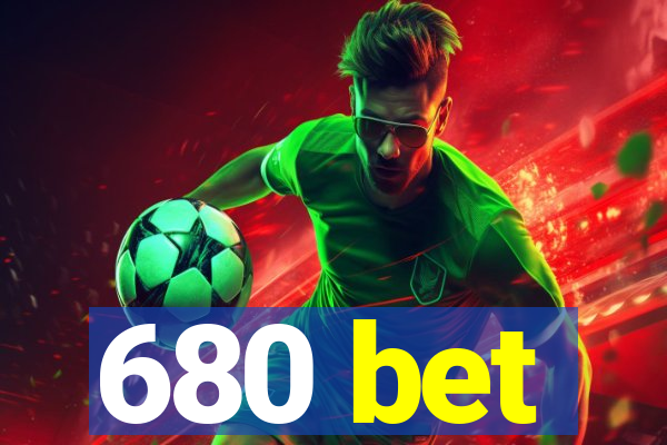 680 bet