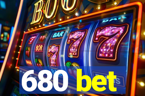 680 bet