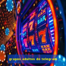 grupos adultos do telegram