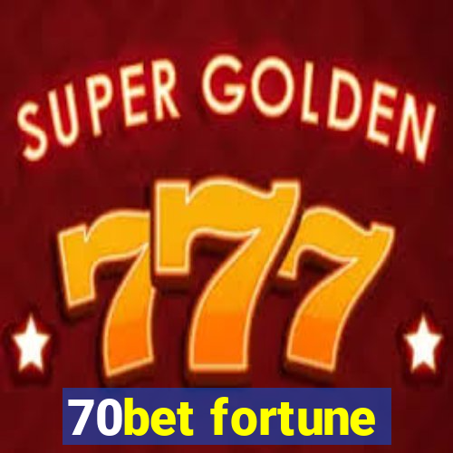 70bet fortune