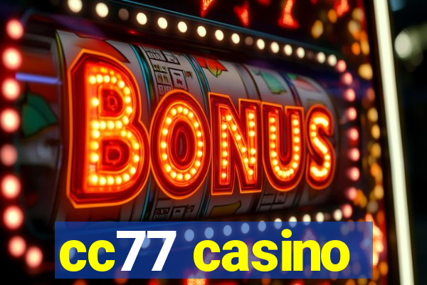 cc77 casino