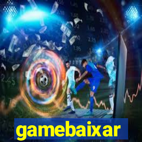 gamebaixar