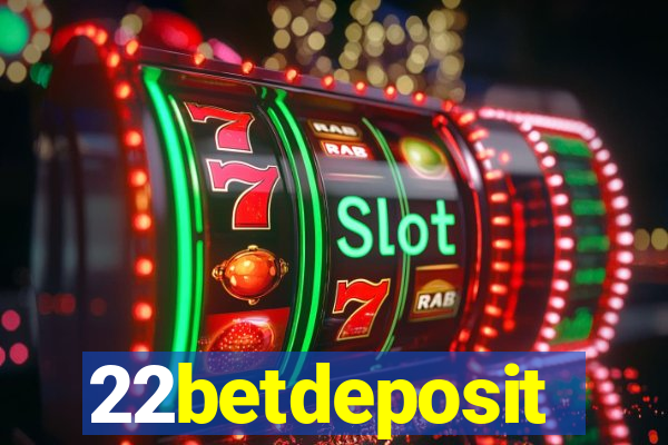 22betdeposit
