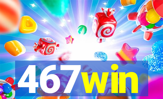 467win