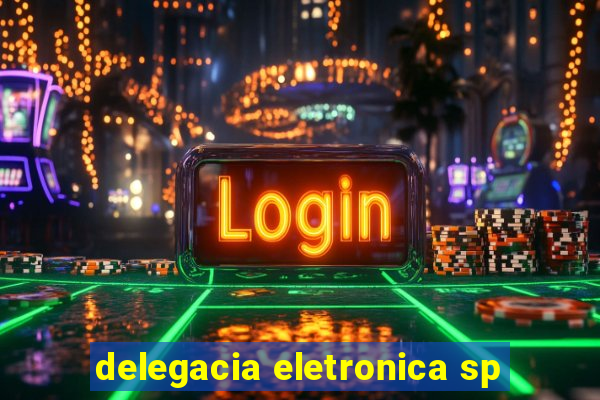 delegacia eletronica sp