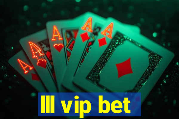 lll vip bet