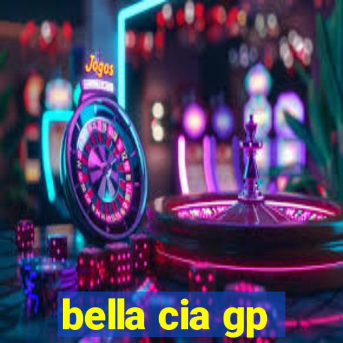 bella cia gp