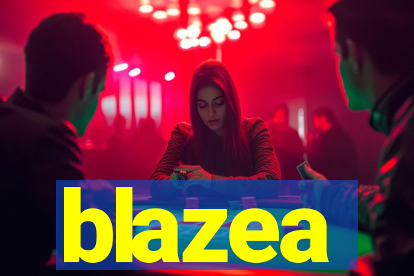 blazea