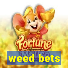 weed bets