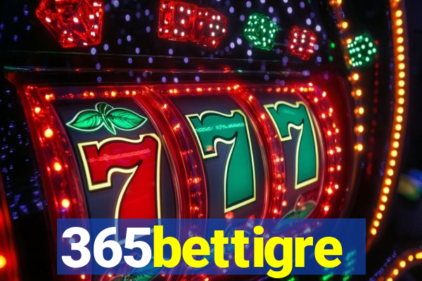 365bettigre