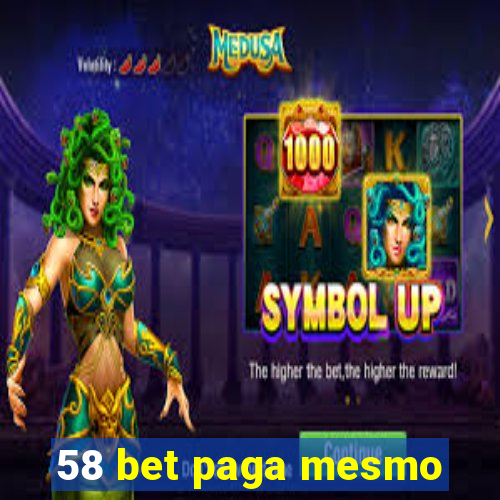 58 bet paga mesmo