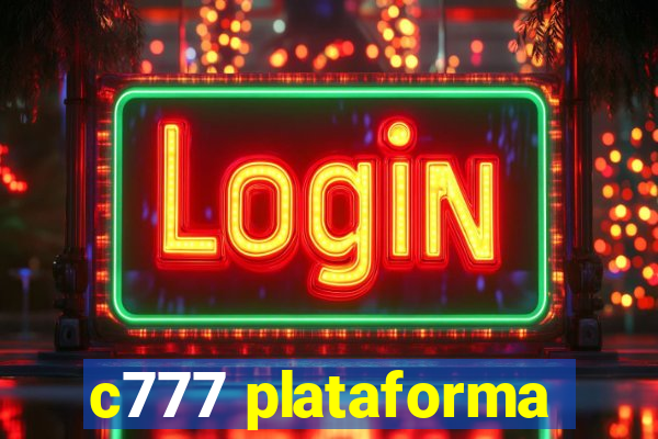 c777 plataforma