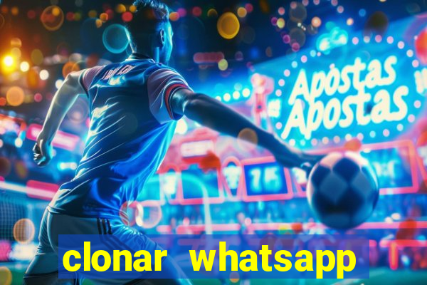 clonar whatsapp pelo email