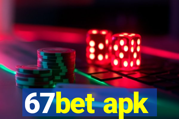 67bet apk