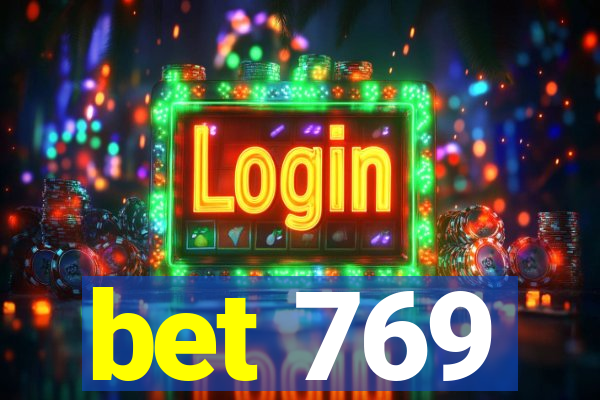 bet 769