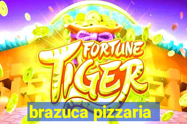 brazuca pizzaria